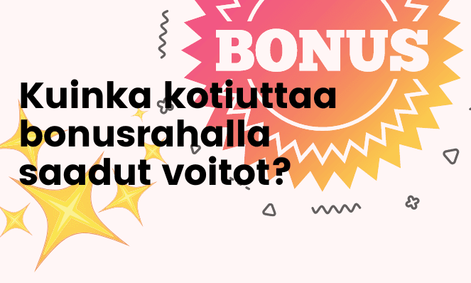 Voiko bonusrahaa kotiuttaa