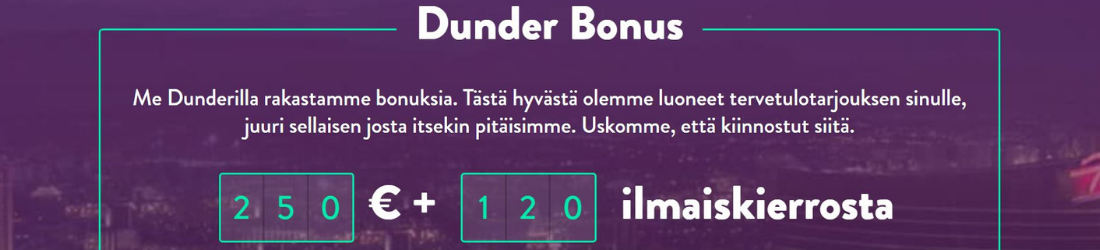 dunder 100% bonus 250€ asti + 100 free spins