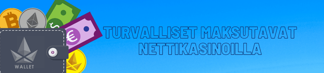Turvalliset maksutavat nettikasinoilla