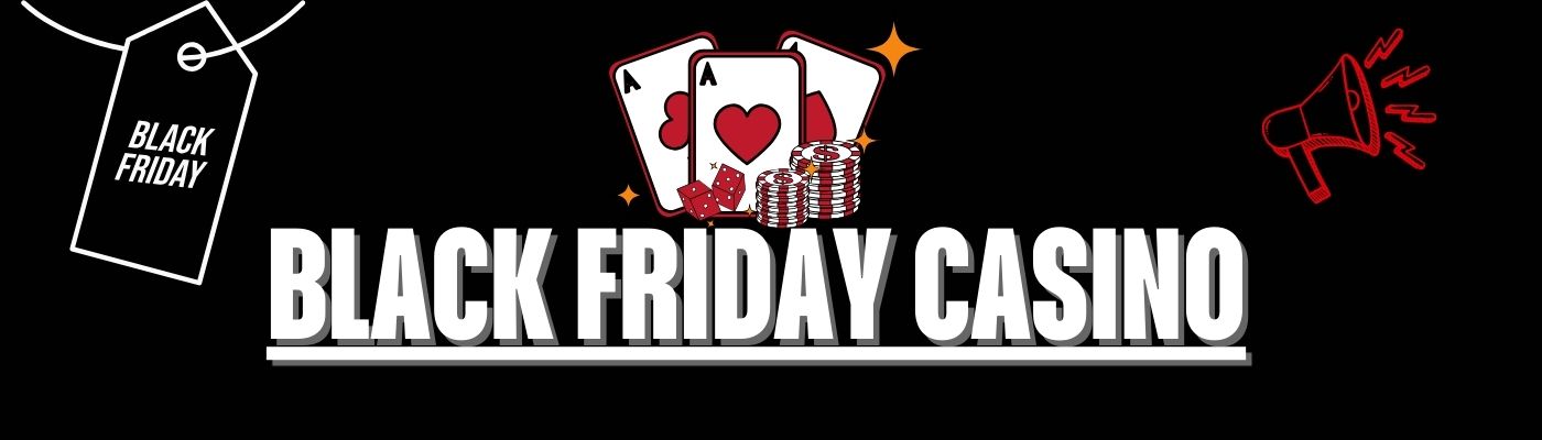 Parhaat Black Friday Casino