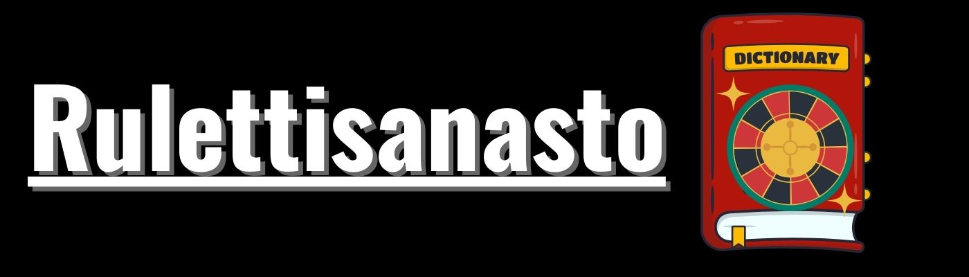 Rulettisanasto – Opas ruletin maailmaan