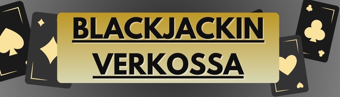 Blackjackin pelaaminen verkossa